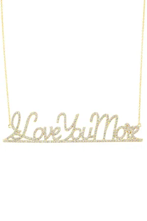 I Love You More Nameplate Necklace - Extra Large